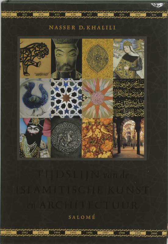 Cover van het boek 'Tijdslijn van de Islamitische kunst en architectuur' van N.D. Khalili