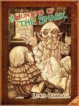 The Hunting of the Snark : An Agony In Eight Fits (Illustrated and Free Audiobook Link)