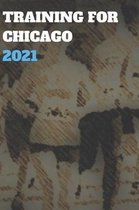 Training for Chicago 2021