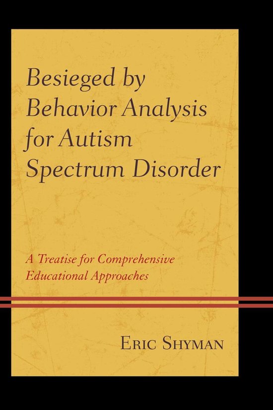 Besieged by Behavior Analysis for Autism Spectrum Disorder - cover