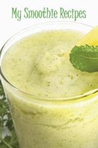 My Smoothie Recipes