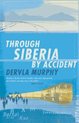 Through Siberia by Accident