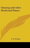 Ginseng and Other Medicinal Plants