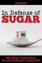In Defense of Sugar