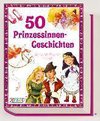 50 Prinzessinnen-Geschichten