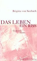 Das Leben ein Riß