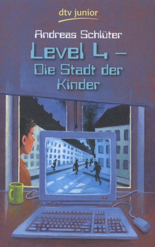 Level 4. Die Stadt der Kinder, Andreas Schluter | 9783423709149