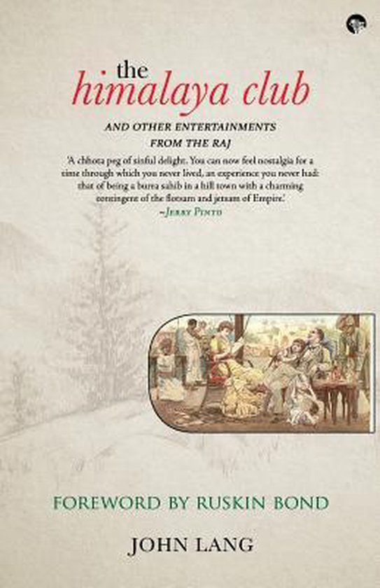 Couverture de livre avec le titre 'The Himalaya Club' en lettres rouges, avec une illustration de personnes en vêtements d'époque du Raj.