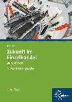 Zukunft im Einzelhandel 3. Ausbildungsjahr. Arbeitsheft