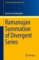 Lecture Notes in Mathematics 2185 - Ramanujan Summation of Divergent Series