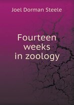 Fourteen Weeks in Zoology