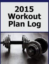 2015 Workout Plan Log