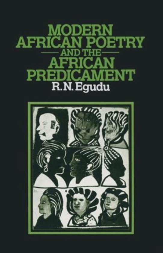 Modern African Poetry and the African Predicament, Romanus N. Egudu