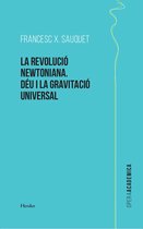 Opera Academica - La revolució newtoniana