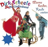 Dirk Scheele & De Liedjesband - Warme Handen, Koude Voeten (CD)