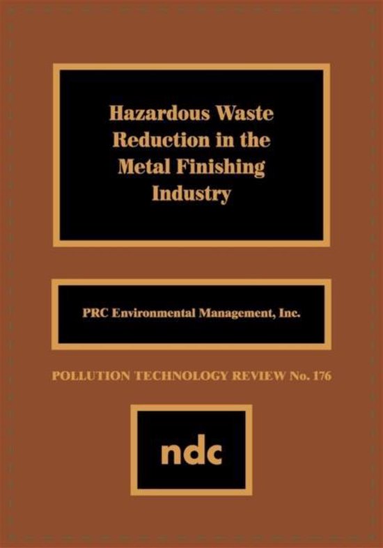 Hazardous Waste Reducation in the Metal Finishing Industry 9780815512233 PRC...