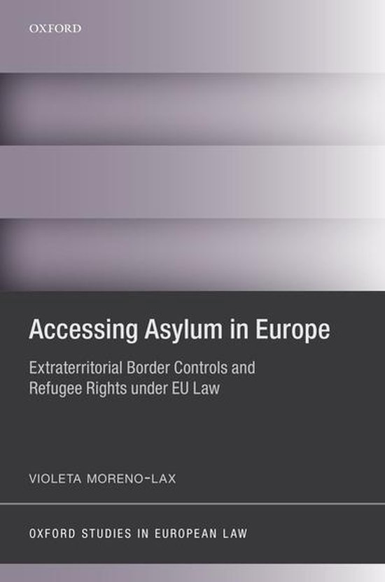 Oxford Studies in European Law - Accessing Asylum in Europe - cover