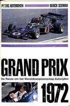 Grand prix 1972. De races om het wereldkampioenschap autorijden.