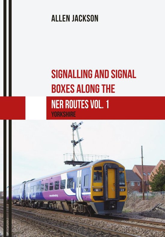 Signalling and Signal Boxes - Signalling and Signal Boxes al ... - cover