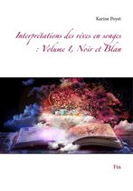 Interprétations des rêves en songes Noir et Blan 6-6 - Interprétations des rêves en songes : Volume 1, Noir et Blan