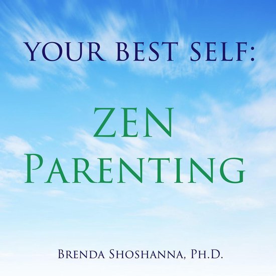 Your Best Self: Zen Parenting - cover
