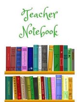 Teacher Notebook