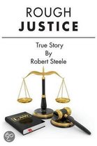 Rough Justice - True Story