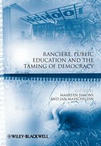 Rancire, Public Education and the Taming of Democracy