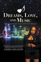 Dreams, Love, and Music