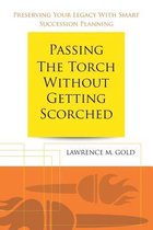 Passing the Torch Without Getting Scorched