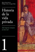 Historia de la vida privada 1 - Del Imperio Romano al año mil (Historia de la vida privada 1)