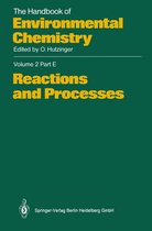 The Handbook of Environmental Chemistry 2 / 2E - Reactions and Processes