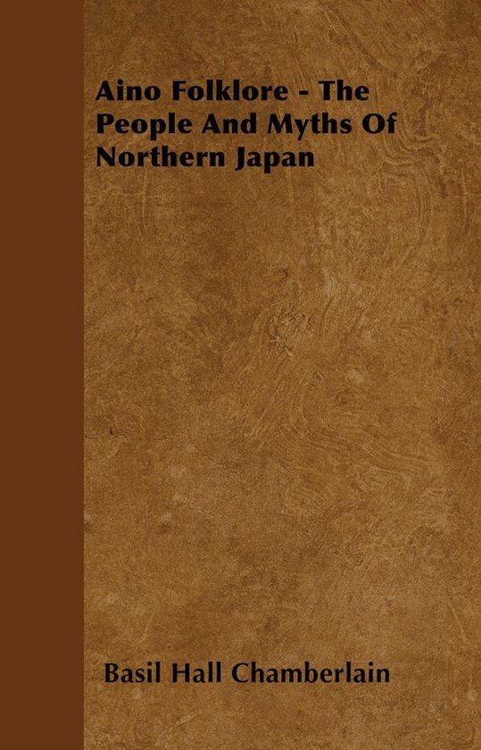 Aino Folklore - the People and Myths of Northern Japan - cover