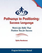 Pathways to Positioning