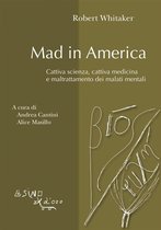 Bios-Psichè - Mad in America