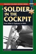 Stackpole Military History Series - A Soldier in the Cockpit