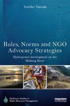 Earthscan Studies in Water Resource Management - Rules, Norms and NGO Advocacy Strategies