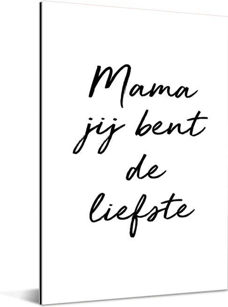 Democratie Chaise longue Preventie Moederdag quote 'Mama jij bent de liefste' wit met zwarte letters Aluminium  120x180 cm... | bol.com