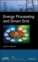IEEE Press Series on Power and Energy Systems - Energy Processing and Smart Grid