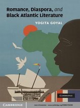 Cambridge Studies in American Literature and Culture 159 -  Romance, Diaspora, and Black Atlantic Literature