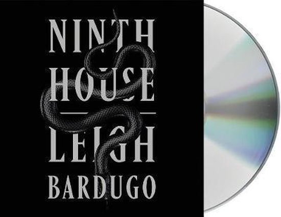 Couverture de CD avec le titre 'NINTH HOUSE LEIGH BARDUGO' et un serpent noir.