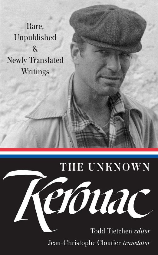 Library of America Jack Kerouac Edition 4 - The Unknown Kerouac (LOA #283)
