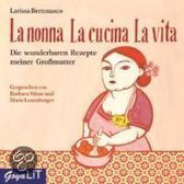 La Nonna - La Cucina - La Vita. Die Wunderbaren Rezepte Meiner Großmutter. Cd