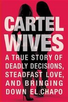 Cartel Wives