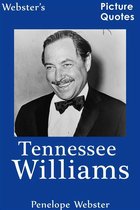 Webster's Tennessee Williams Picture Quotes