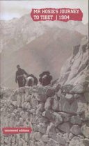 Mr.Hosie's Journey to Tibet, 1904