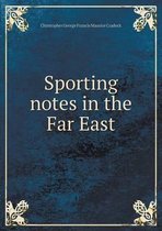 Sporting notes in the Far East