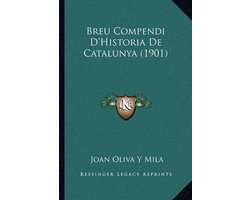 Breu Compendi D'Historia de Catalunya (1901)
