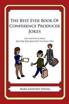 The Best Ever Book of Conference Producer