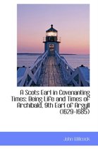 A Scots Earl in Covenanting Times